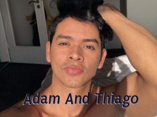 Adam_And_Thiago