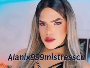 Alanix999mistresscu