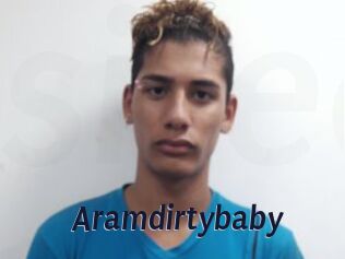 Aramdirtybaby