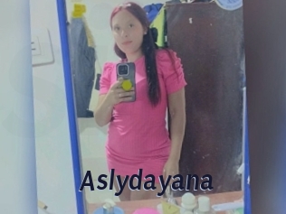 Aslydayana