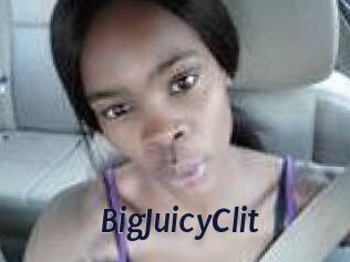 BigJuicyClit