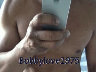 Bobbylove1975