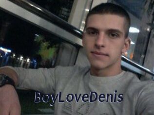 BoyLoveDenis