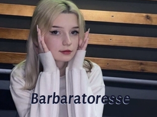 Barbaratoresse
