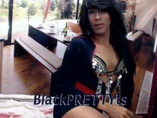 BlackPRETTYts