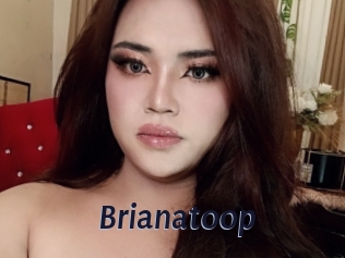 Brianatoop