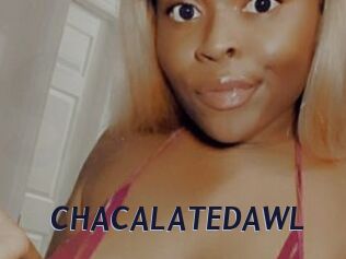 CHACALATEDAWL