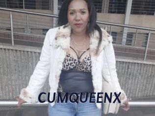 CUMQUEENX