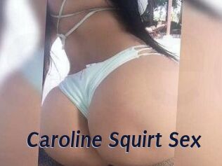 Caroline_Squirt_Sex