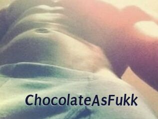 ChocolateAsFukk