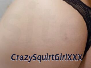 CrazySquirtGirlXXX