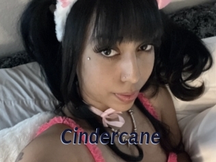 Cindercane