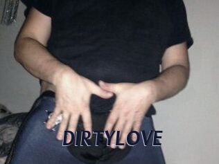 DIRTYLOVE