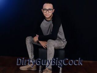 DirtyGuyBigCock