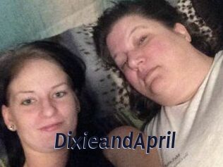 DixieandApril