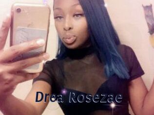 Drea_Rosezae