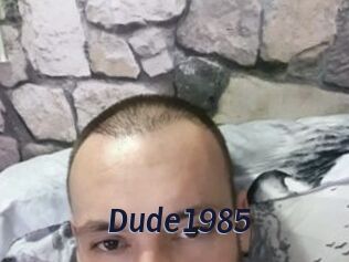 Dude1985