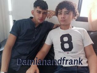 Damianandfrank