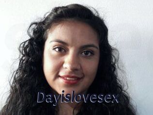 Dayislovesex