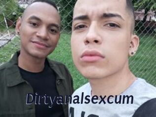 Dirtyanalsexcum