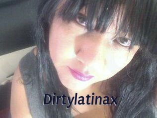 Dirtylatinax