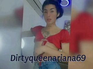 Dirtyqueenariana69