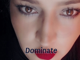 Dominate