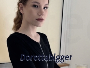 Dorettabigger