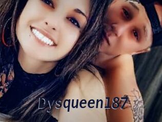 Dysqueen187