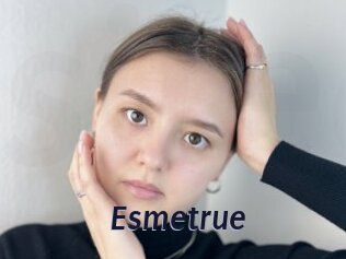 Esmetrue