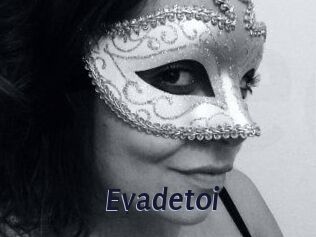 Evadetoi