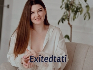 Exitedtati