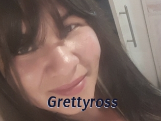 Grettyross