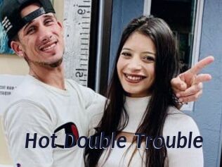 Hot_Double_Trouble