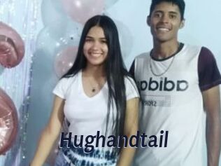 Hughandtail