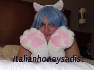 Italianhoneysadist