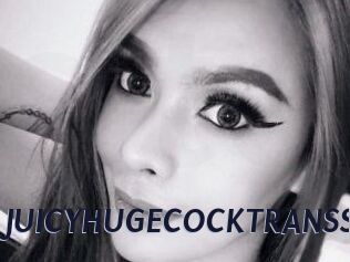 JUICYHUGECOCKTRANSS