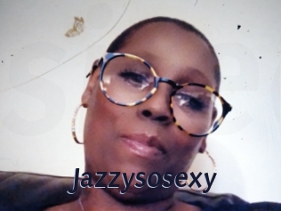 Jazzysosexy