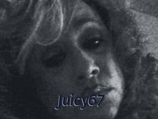 Juicy67