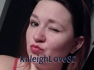 KaleighLove82