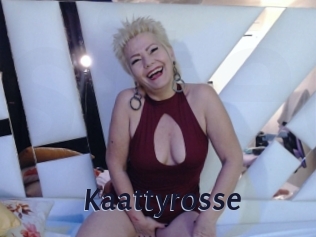 Kaattyrosse