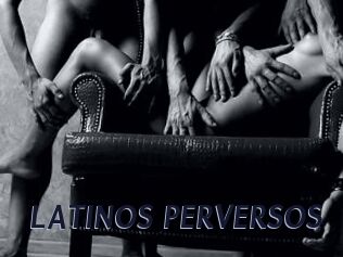 LATINOS_PERVERSOS