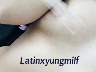 Latinxyungmilf