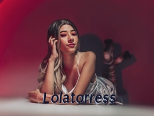 Lolatorress