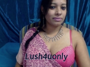 Lush4uonly