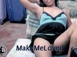 MakeMeLoved