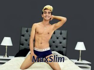 MaxSlim