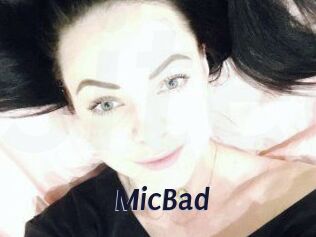 MicBad