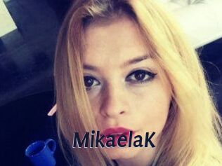 MikaelaK