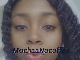 MochaaNocoffee